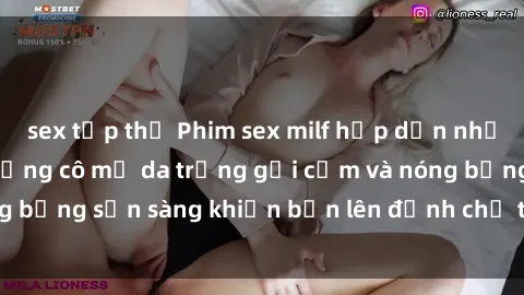 sex tập thể Phim sex milf hấp dẫn nhất mọi thời đại: Những cô mẹ da trắng gợi cảm và nóng bỏng sẵn sàng khiến bạn lên đỉnh chỉ trong chớp mắt!