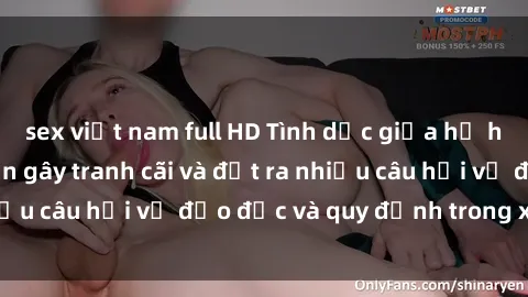 sex việt nam full HD Tình dục giữa họ hàng: Những sự kiện gây tranh cãi và đặt ra nhiều câu hỏi về đạo đức và quy định trong xã hội.