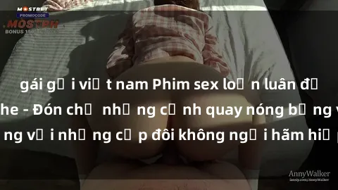 gái gọi việt nam Phim sex loạn luân đầy kích thích không che - Đón chờ những cảnh quay nóng bỏng với những cặp đôi không ngại hãm hiếp gia đình trong lòng