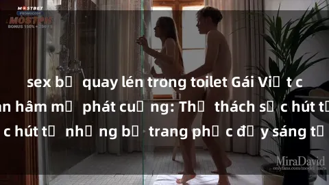 sex bị quay lén trong toilet Gái Việt cosplay sexy khiến fan hâm mộ phát cuồng: Thử thách sức hút từ những bộ trang phục đầy sáng tạo và quyến rũ!