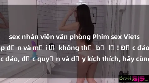 sex nhân viên văn phòng Phim sex Vietsub: Trải nghiệm hấp dẫn và mới lạ không thể bỏ lỡ! Độc đáo, độc quyền và đầy kích thích, hãy cùng khám phá ngay!