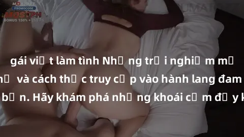 gái việt làm tình Những trải nghiệm mới lạ với sex tập thể và cách thức truy cập vào hành lang đam mê của bạn. Hãy khám phá những khoái cảm đầy kích thích với tập thể hấp dẫn!